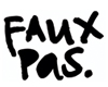 Faux Pas