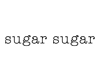 Sugar Sugar